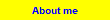 About me